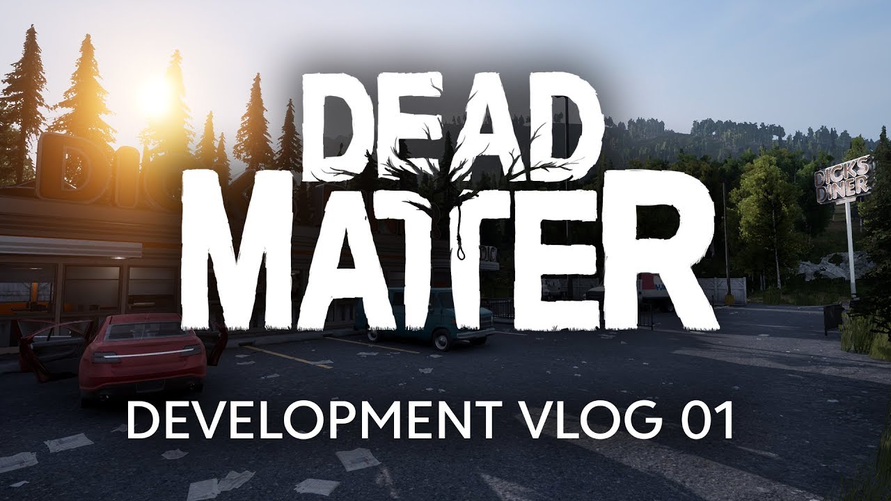 Dead Matter  - Dev Vlog #01