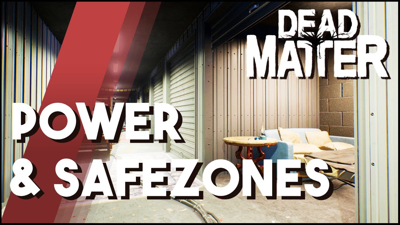 Dead Matter Update - Power & Safezones