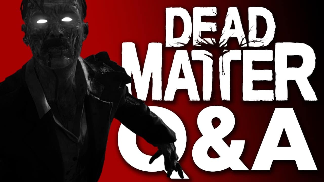 DEAD MATTER DEV Q&A - New Zombie Survival Game