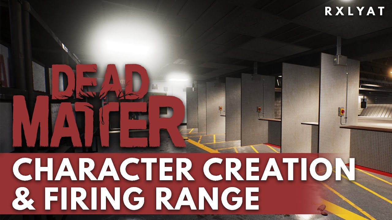 Dead Matter's Closed Alpha is around the corner with Character Creation, Firing Range & More!