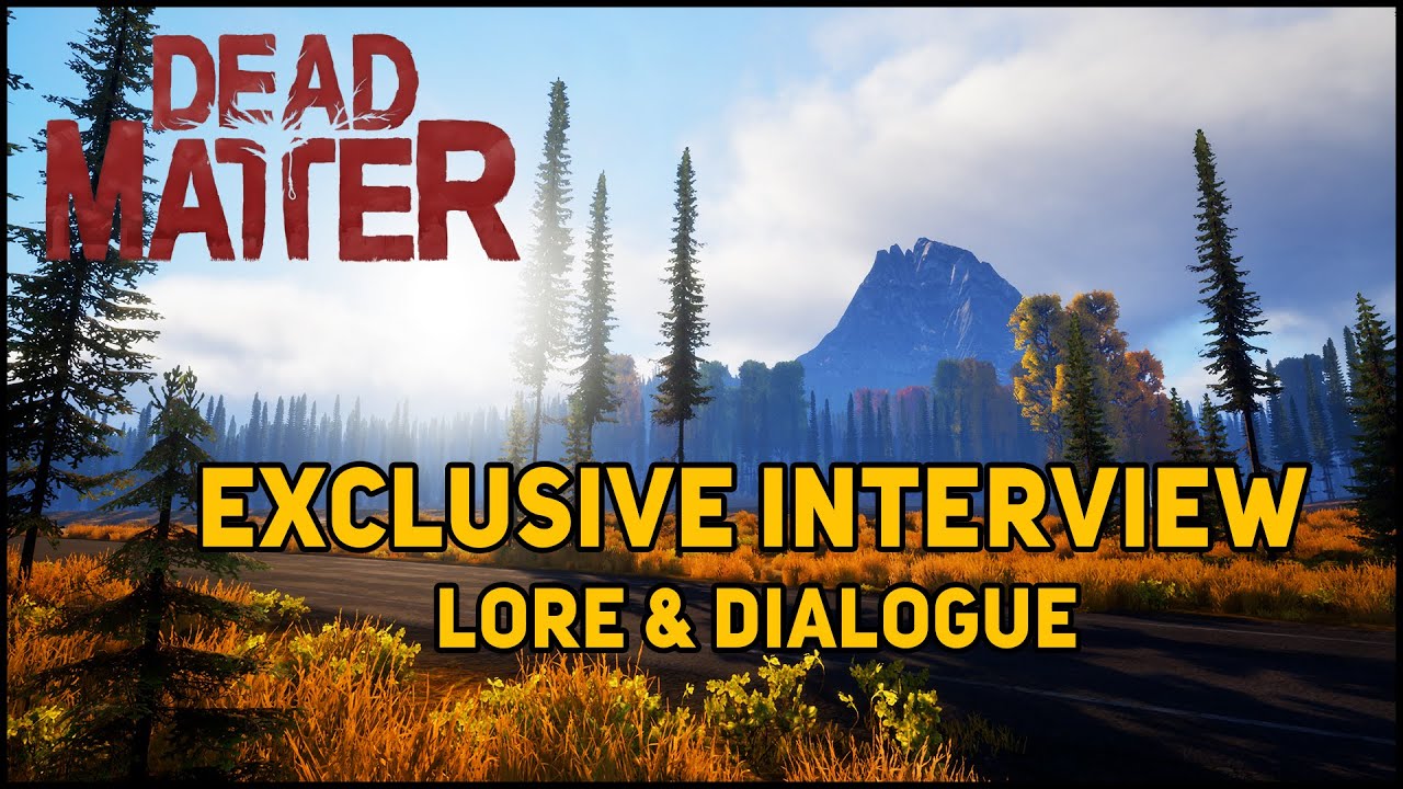 Exclusive Dead Matter Interview - Lore and Dialogue
