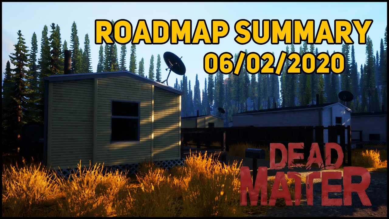 Roadmap Blog Summary 06/02/2020 - Dead Matter (New Gameplay, Closed Alpha Date!)