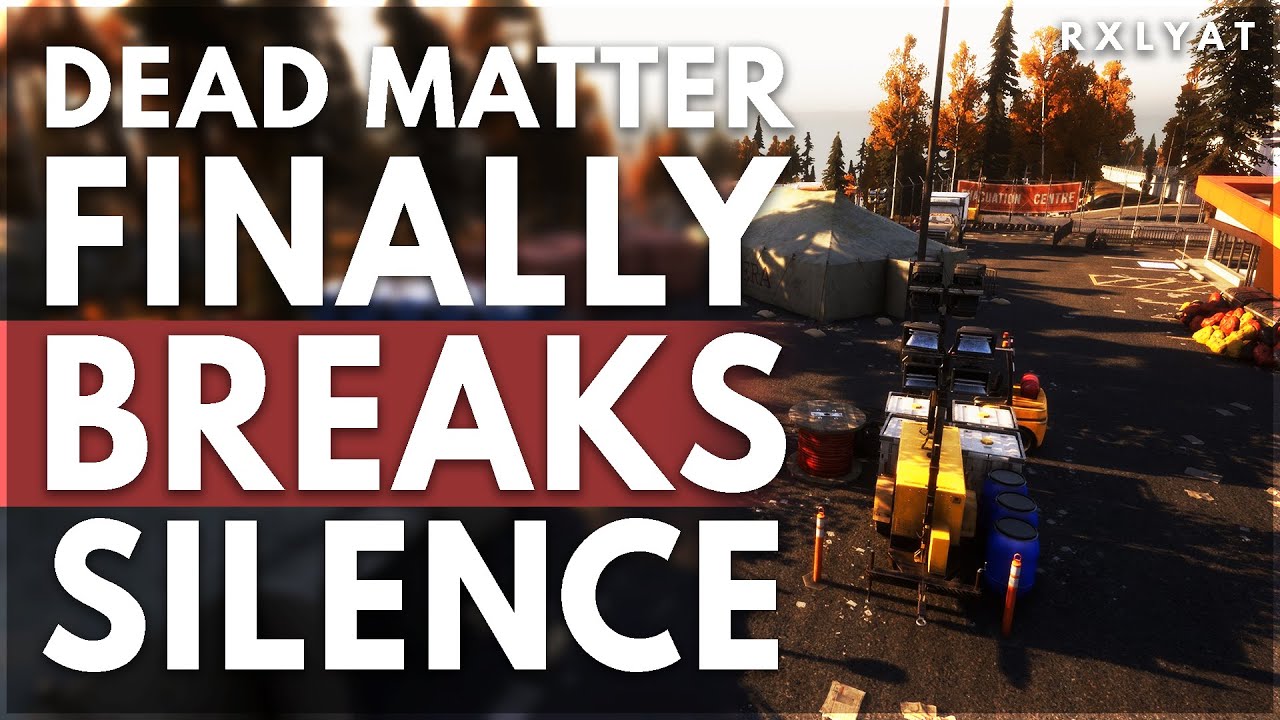 DEAD MATTER Finally BREAKS Silence | Future Updates and Early Access 2021